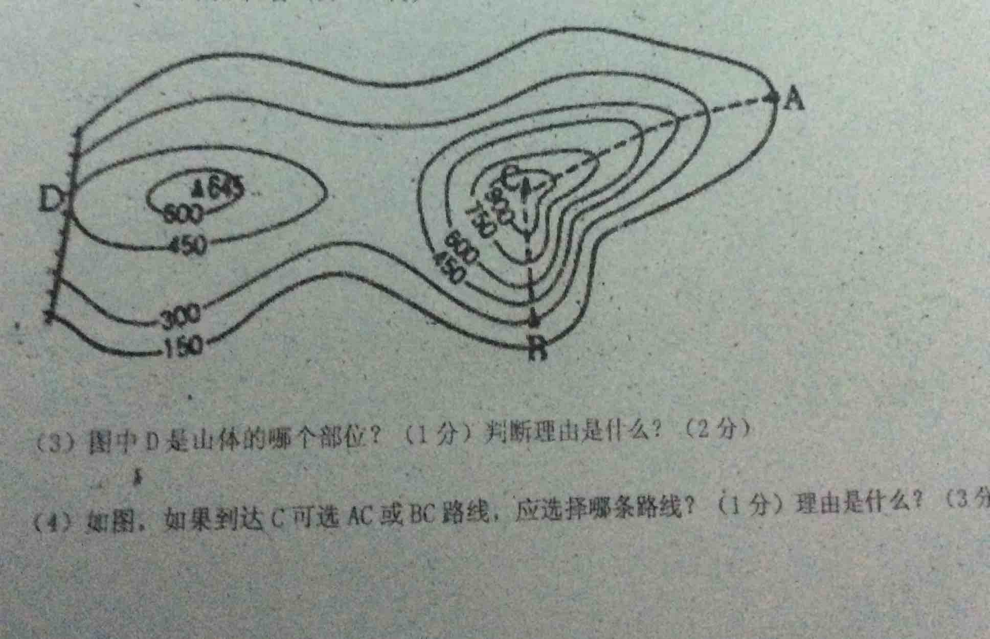 陡崖  因为有等高线重合  选择ac  因ac的等高线比较稀疏  坡缓 你的